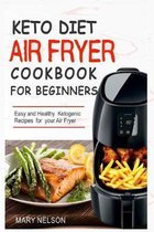 Keto Diet Air Fryer Cookbook For Beginners