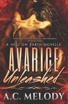 Avarice Unleashed