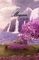 Megan: Personalized Diary, Notebook or Journal for the Name ''Megan'' Will Make a Great Personal Diary for Yourself, or as a Pe