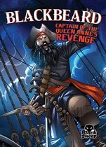 Pirate Tales - Blackbeard: Captain of the Queen Anne's Revenge