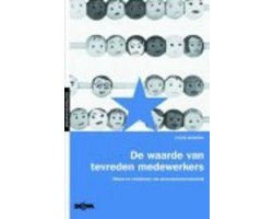 De Waarde Van Tevreden Medewerkers