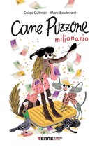 Cane Puzzone 6 - Cane Puzzone milionario