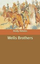 Wells Brothers