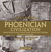 Phoenician Civilization - Ancient History for Kids Ancient Semitic Thalassocratic Civilization 5th Grade Social Studies
