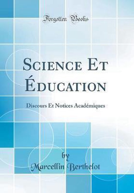 Science Et Éducation 9780656623310 Marcellin Berthelot Boeken bol