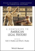 Wiley Blackwell Companions to American History - A Companion to American Legal History