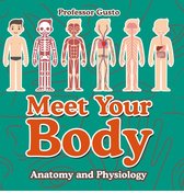 Meet Your Body - Baby's First Book Anatomy and Physiology