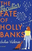 The Peculiar Fate of Holly Banks
