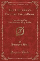 The Children's Picture Fable-Book