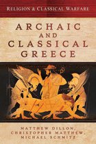 Religion & Classical Warfare - Archaic and Classical Greece