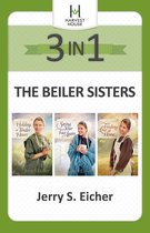 The Beiler Sisters 1 - The Beiler Sisters 3-in-1