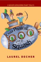 A Seven Kingdoms Fairy Tale 3 - Under Pressure With a Squash