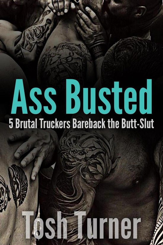 Foto: Ass busted 5 brutal truckers bareback the butt slut