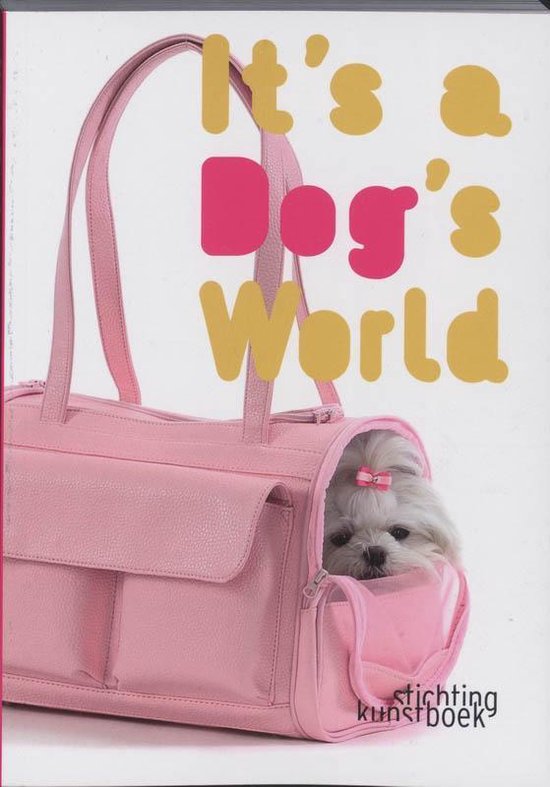 Cover van het boek 'It's a Dog's World'