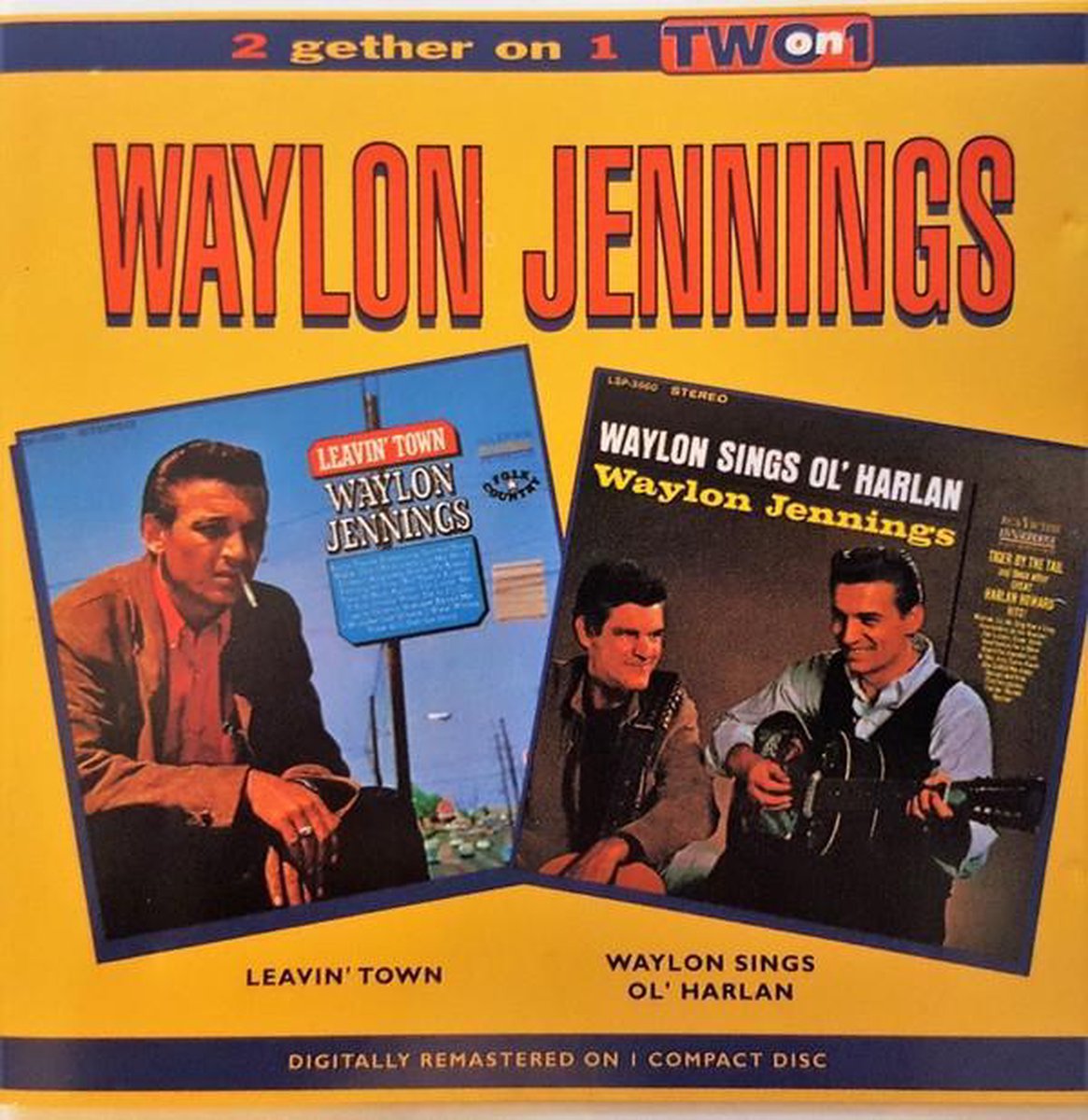 2Gether on 1 - Leavin' Town / Waylon Sings Ol' Harlan