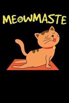 Meowmaste: A Journal, Notepad, or Diary to write down your thoughts. - 120 Page - 6x9 - College Ruled Journal - Writing Book, Per
