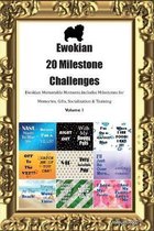 Ewokian (Pomenese) 20 Milestone Challenges Ewokian Memorable Moments.Includes Milestones for Memories, Gifts, Socialization & Training Volume 1
