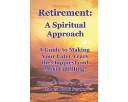 Retirement A Spiritual Approach