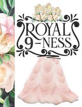 Royal 9-Ness