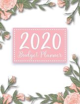 2020 Budgeting Planner: Flowers Rose Pink Cover - 2020 Daily Weekly Expense Tracker Workbook - Personal Business Finance Budget Yearly Planner