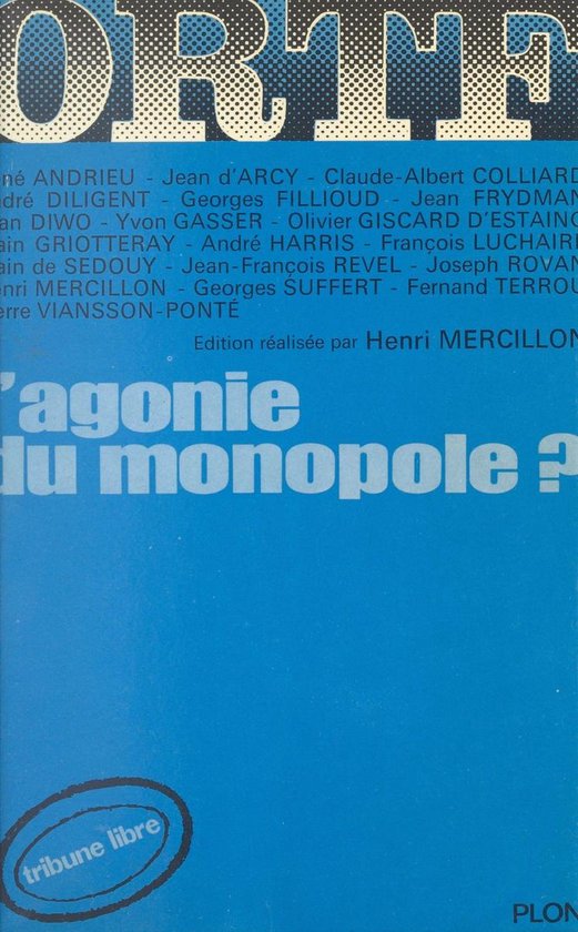 Boekomslag met tekst in blauw en wit. Titel: O.R.T.F., l'agonie du monopole ?.