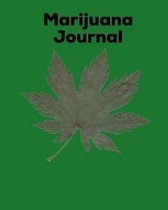 Marijuana Journal: Journal for the Medical Marijuana New Patient.