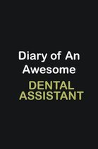 Diary of an awesome Dental assistant: Writing careers journals and notebook. A way towards enhancement