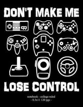 Don't Make Me Lose Control