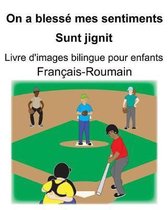 Fran�ais-Roumain On a bless� mes sentiments/Sunt jignit Livre d'images bilingue pour enfants