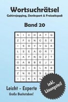 Wortsuchr�tsel Gehirnjogging, Denksport & Freizeitspa� Band 20: Buchstabenpuzzle zum Trainieren und Spa� haben - Ideal als Unterst�tzung im Alter - in