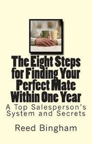 The Eight Steps for Finding Your Perfect Mate Within One Year