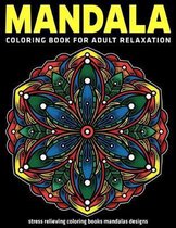 Mandala Coloring Book For Adult Relaxation