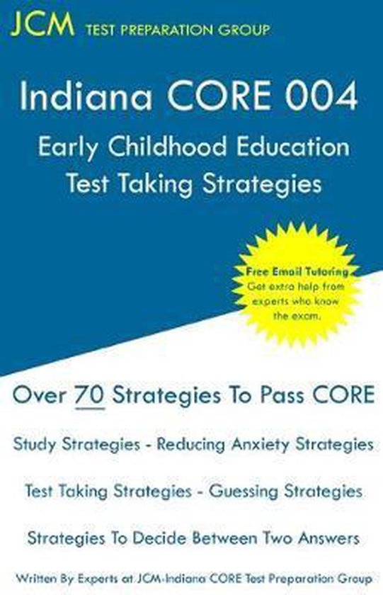 Indiana CORE Early Childhood Education - Test Taking Strateg ... - cover