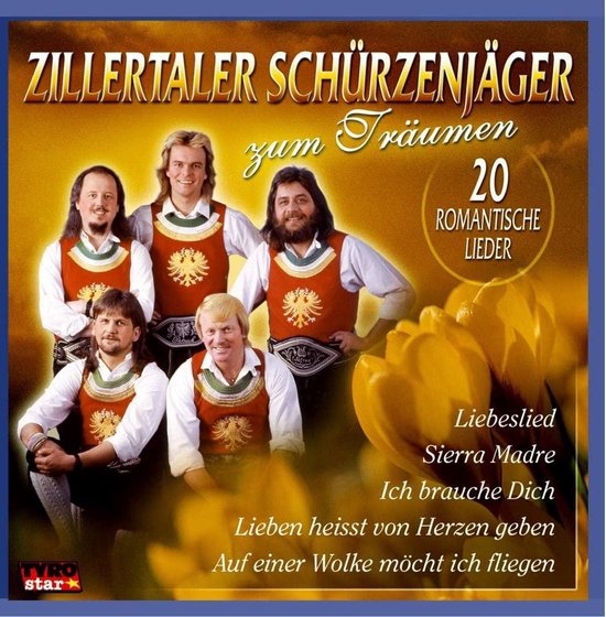 Zillertaler Schürzenjäger ‎– Zum Träumen CD Album