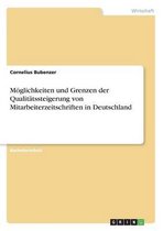 Moeglichkeiten und Grenzen der Qualitatssteigerung von Mitarbeiterzeitschriften in Deutschland