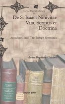 De S. Isaac Ninivitae Vita, Scriptis Et Doctrina