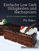 Einfache Low Carb Süßigkeiten und Nachspeisen