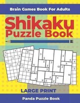 Brain Games Book For Adults - Shikaku Puzzle Book - Large Print