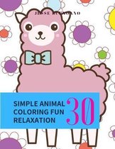 Simple Animal Coloring Fun Relaxation: Cute Animal Designs to Color for Girls, Boys, Kids of All Ages Creativity and Relaxation
