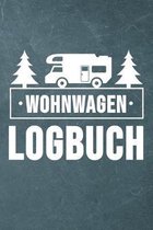 Wohnwagen Logbuch: Wohnwagen Reisetagebuch - Reiselogbuch A5, Wohnmobil Camping Tagebuch