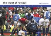 The Worst of Football