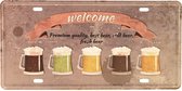 Wandbord – Mancave – Welcome – Vintage - Retro -  Wanddecoratie – Reclame bord – Restaurant – Kroeg - Bar – Cafe - Horeca – Metal Sign – Bier – Best beer - 15x30cm