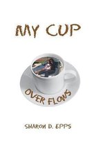 My Cup over Flows