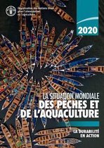 La situation mondiale des peches et de l'aquaculture 2020
