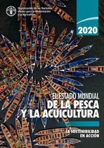 El estado mundial de la pesca y la acuicultura- El estado mundial de la pesca y la acuicultura 2020