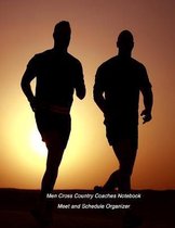Men Cross Country Coaches Notebook: Meet and Schedule Organizer