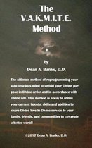 The V.A.K.M.I.T.E. Method