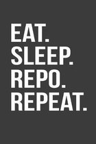 Eat Sleep Repo Repeat: Repossession Agent Journal Gift