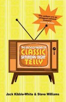 The Encyclopaedia of Classic Saturday Night Telly