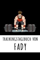 Trainingstagebuch von Fady: Personalisierter Tagesplaner f�r dein Fitness- und Krafttraining im Fitnessstudio oder Zuhause